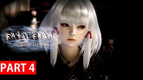 Fatal Frame Maiden Of Black Water Gameplay Walkthrough Part 4 Fourth Drop No Commentary Youtube