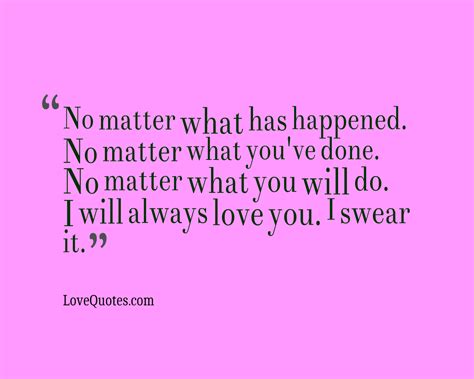 No Matter What Happens I Will Always Love You