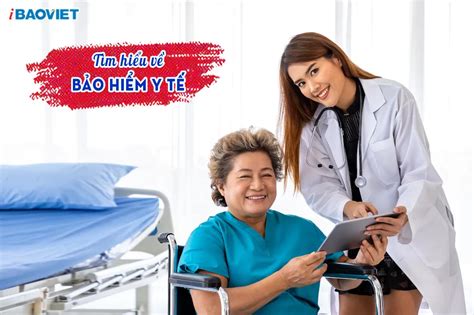 Tìm Hiểu Về Bảo Hiểm Y Tế 062025 Bảo Hiểm Bảo Việt