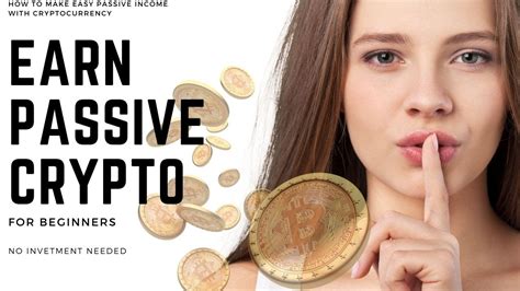 HOW TO MAKE EASY PASSIVE INCOME WITH CRYPTOCURRENCY 2021 No Investment