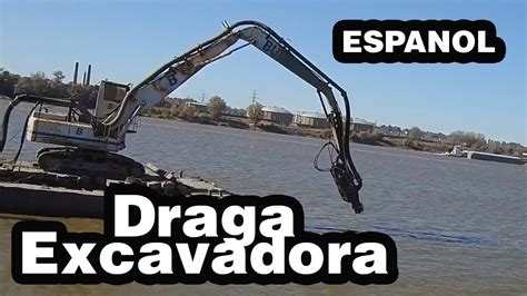 Espa Ol Draga Excavadora Youtube