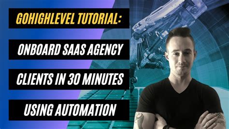 Gohighlevel Tutorials How To Onboard Saas Agency Clients In