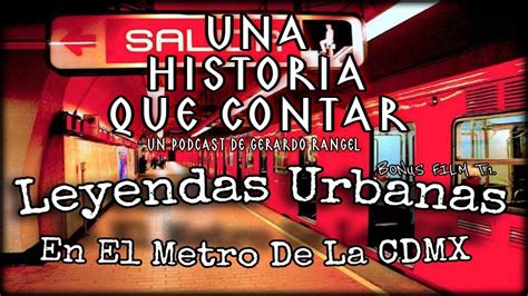 Leyendas Urbanas En El METRO De La CDMX Una Historia Que Contar Bonus