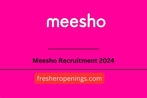 Meesho Off Campus Mass Hiring For Freshers Salary Upto Lpa