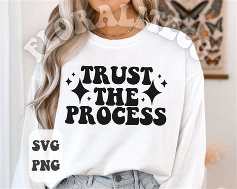 Trust The Process Svg Png Entrepreneur Svg Inspirational Svg Mental