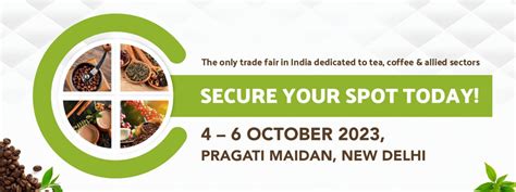 World Tea Coffee Expo The Only Trade Fair In India Dedicated To Tea