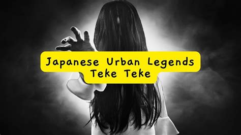 Japanese Urban Legends Teke Teke YouTube