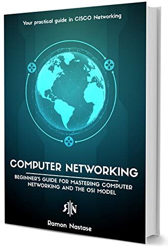 Computer Networking The Beginners Guide For Mastering Computer