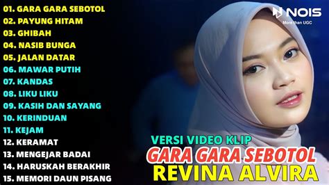 REVINA ALVIRA GARA GARA SEBOTOL PAYUNG HITAM FULL ALBUM TERBARU