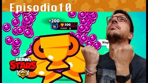 Portiamo Tutti I Brawler A 300 Coppe Brawl Stars Ep 10 Youtube