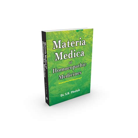 Materia Medica Of Homoeopathic Medicines By Dr S R Phatak