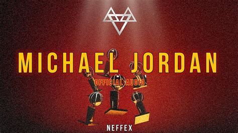 NEFFEX Michael Jordan Official Audio YouTube