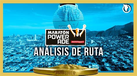 Maratón Powerade 2023 Análisis de Ruta YouTube