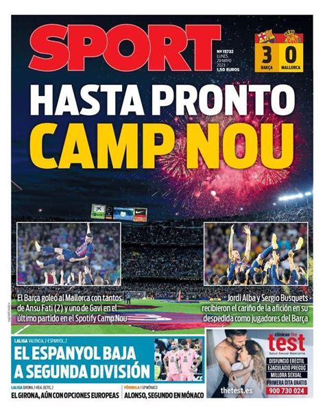 Las Portadas Del Lunes El Ag Nico Descenso Y El Adi S Al Camp Nou