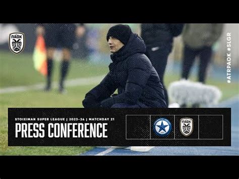 Press Conference Atromitos Vs Paok Fc Paok Tv Youtube