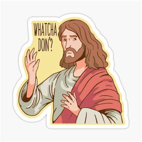 Jesus Whatcha Doin Cartoon Sticker For Sale By Arlan Gonsalves