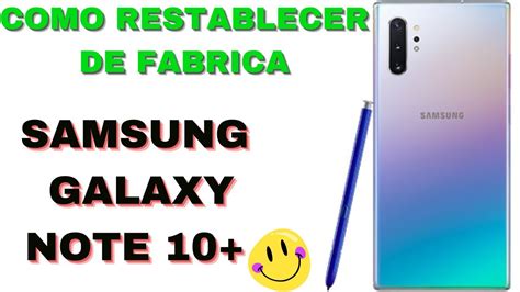 SAMSUNG GALAXY NOTE 10 PLUS Restaurar De Fabrica O Restablecimiento