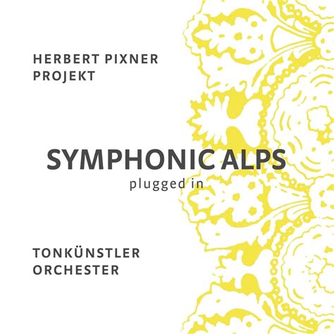 Herbert Pixner Projekt Tonk Nstler Orchester Symphonic Alps Plugged In