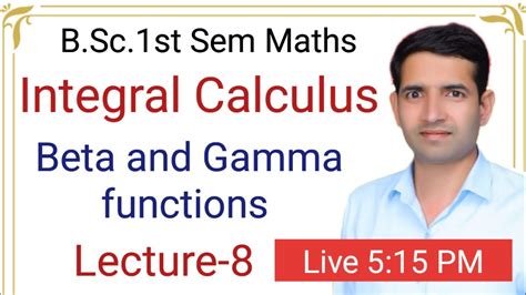 L Beta And Gamma Functions B Sc St Sem Maths Integral Calculus