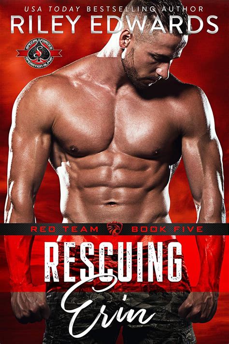 Rescuing Erin Special Forces Operation Alpha Red Team Book 5 Ebook