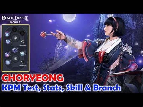 New Class Choryeong Grinding Test Stats Skill Set Dan Branch