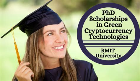 International PhD Scholarships In Green Cryptocurrency Technologies At