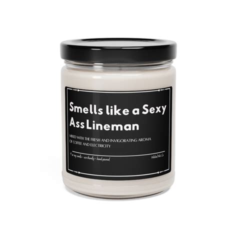 Smells Like A Sexy Ass Lineman Candle Funny Gift For Lineman Etsy