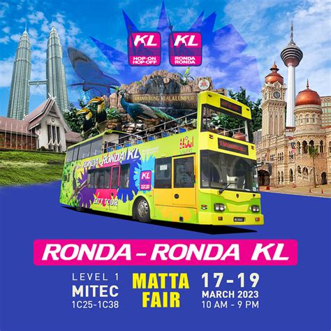 17 19 Mar 2023 Kl Hop On Hop Off City Tour Matta Fair Promotion