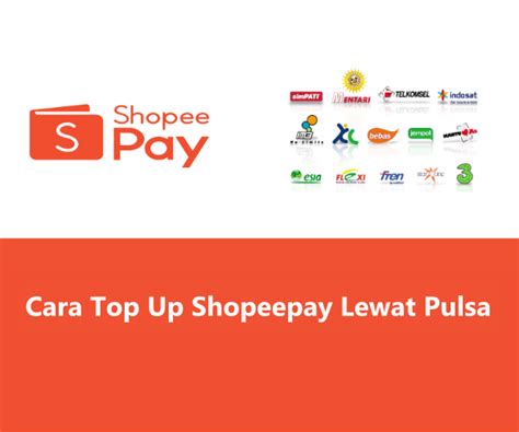 Cara Top Up Shopeepay Lewat Pulsa Untuk Semua Operator