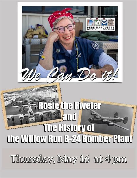 Rosie the Riveter and The History of the Willow Run B-24 Bomber Plant, 185 E 4th St, Clare, MI ...