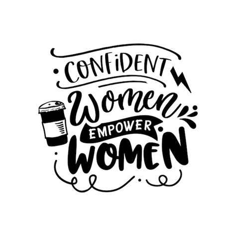 Premium Vector Confident Women Empower Women Quotes Typography