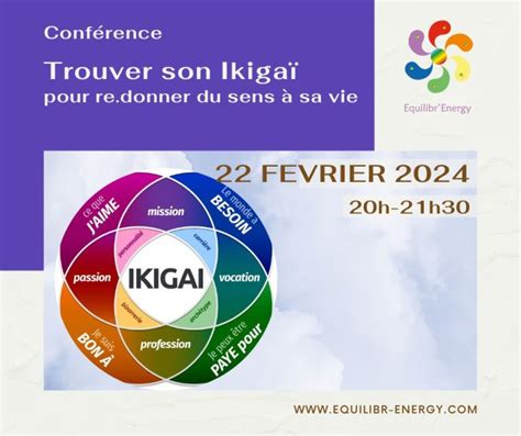 Conf Trouver son Ikigaï pour re donner du sens à sa vie Equilibr Energy