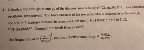 Solved Calculate The Zero Point Energy Of The Diatomic Chegg