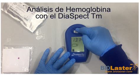 ¿sabes Cómo Realizar Correctamente Una Medición De Hemoglobina Con El Diaspect Tm Biolaster