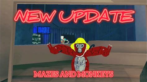 Mazes And Monkeys Update In Gorilla Tag Youtube