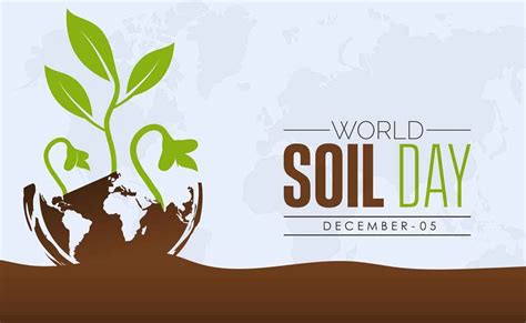 Theme History Meaning And How To Celebrate World Soil Day