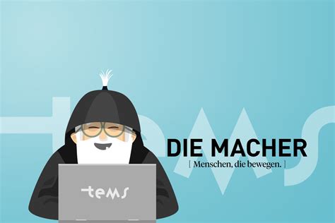Im Interview mit DIE MACHER - TEMS GmbH
