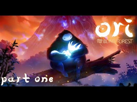 Let S Play Ori And The Blind Forest Part The Journey Begins Youtube