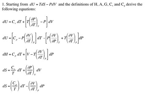 Solved L Starting From DU TdS PdV And The Definitions Of Chegg