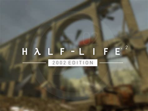Half Life 2 2002 Edition Mod Moddb