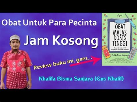 Obat Untuk Para Pecinta Jam Kosong Khalifa Bisma Sanjaya Review Buku