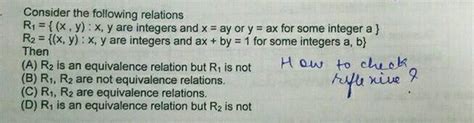 Consider The Following Relations R X Y X Y Are Integers And X