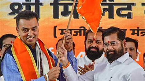 Eknath Shinde Led Shiv Sena To Field Milind Deora For Rajya Sabha