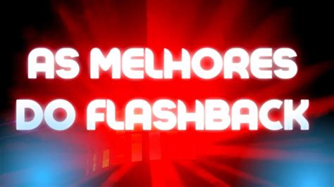 AS MELHORES DO FLASHBACKMÚSICAS DO PASSADOMÚSICAS INTERNACIONAIS