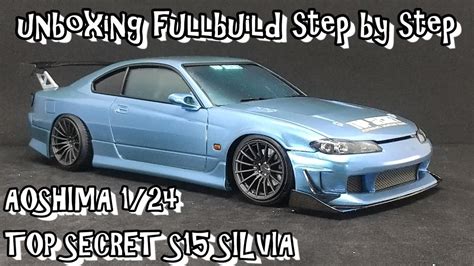 Scale Car Plastic Model AOSHIMA 1 24 TOP SECRET S15 SILVIA YouTube