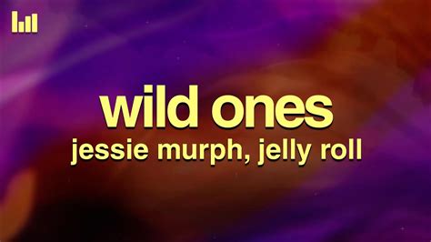 Jessie Murph Jelly Roll Wild Ones Lyrics Youtube