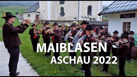 Maiblasen Der BMK Aschau Bei Kirchberg Tirol 2022 YouTube