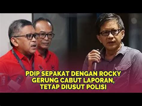 Pdip Sepakat Dengan Rocky Gerung Cabut Laporan Soal Bajingan Tetap