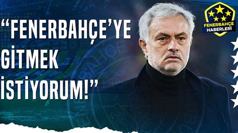 Jose Mourinho Dan Fenerbah E A Klamas Fenerbah E Ye Gitmek