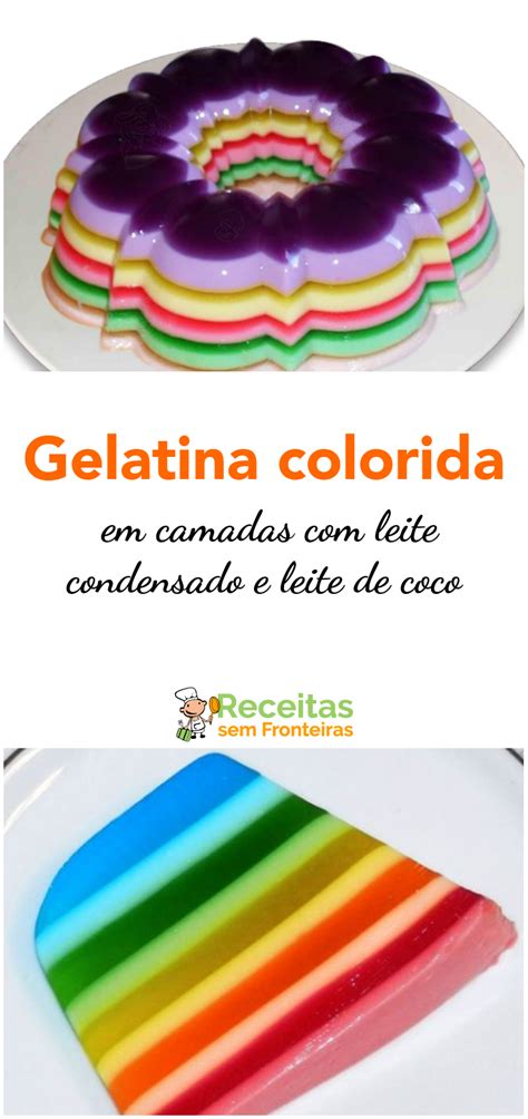 Gelatina Colorida Em Camada Leite Condensado E Leite De Coco